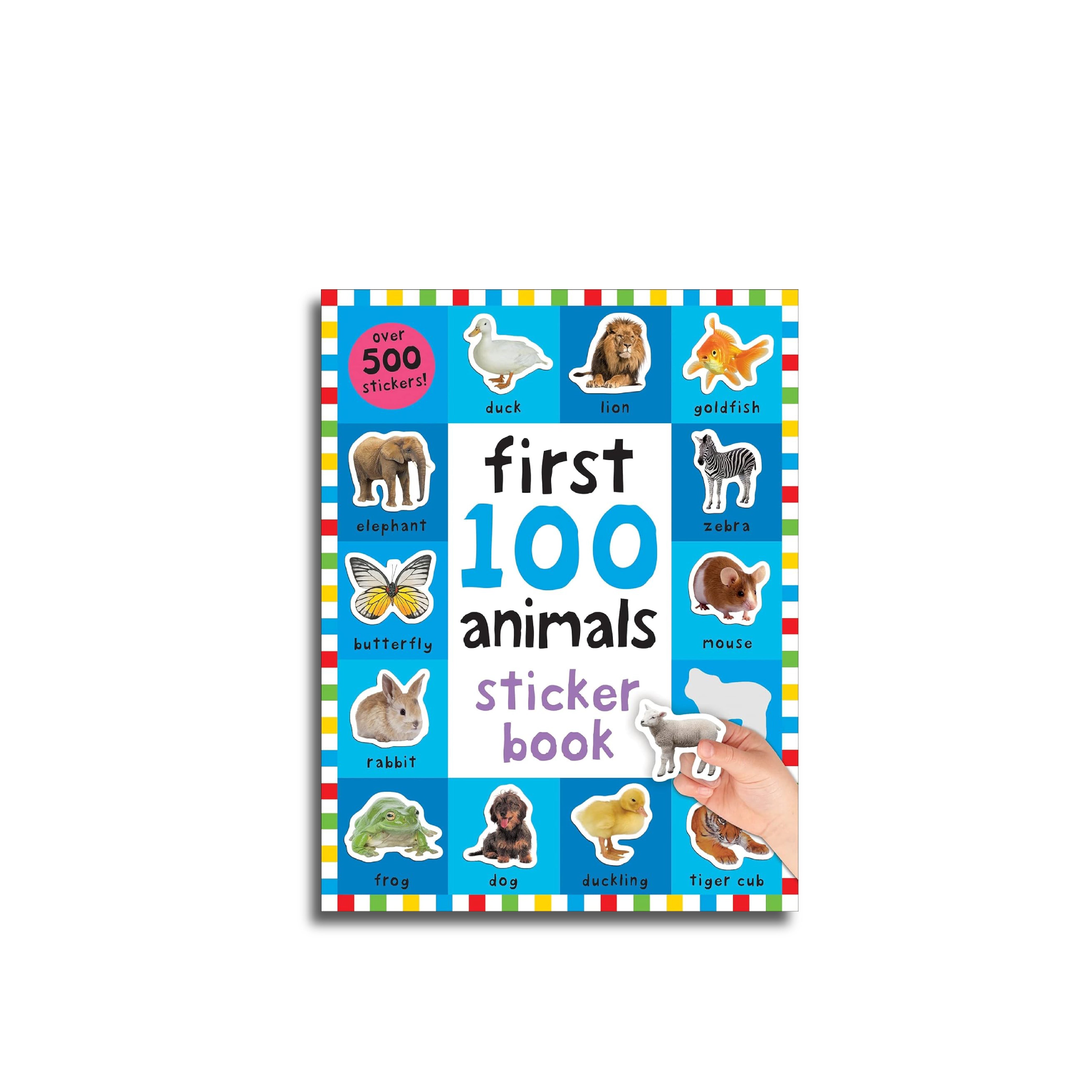 First 100 Stickers: Animals : Over 500 Stickers