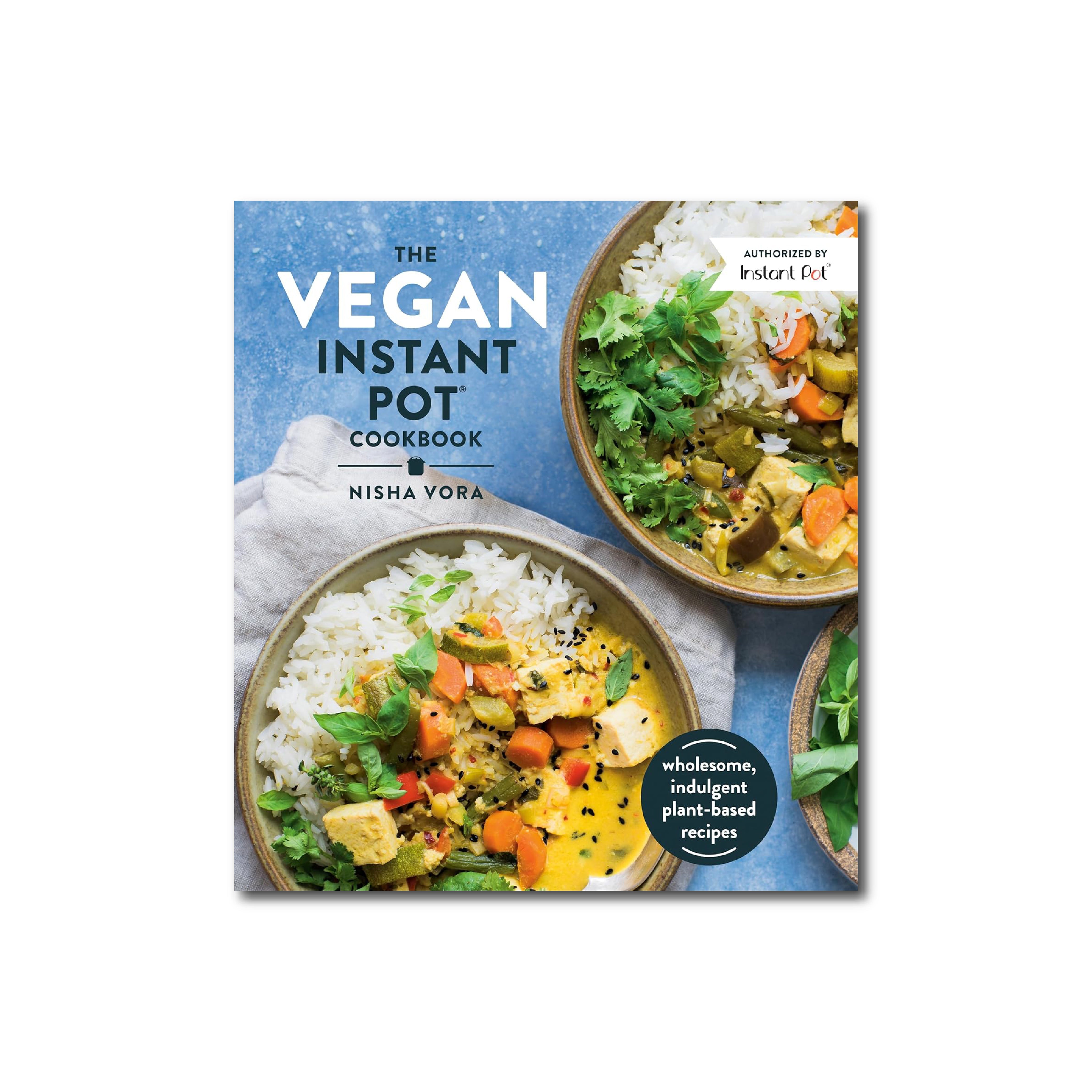 The Vegan Instant Pot Cookbook