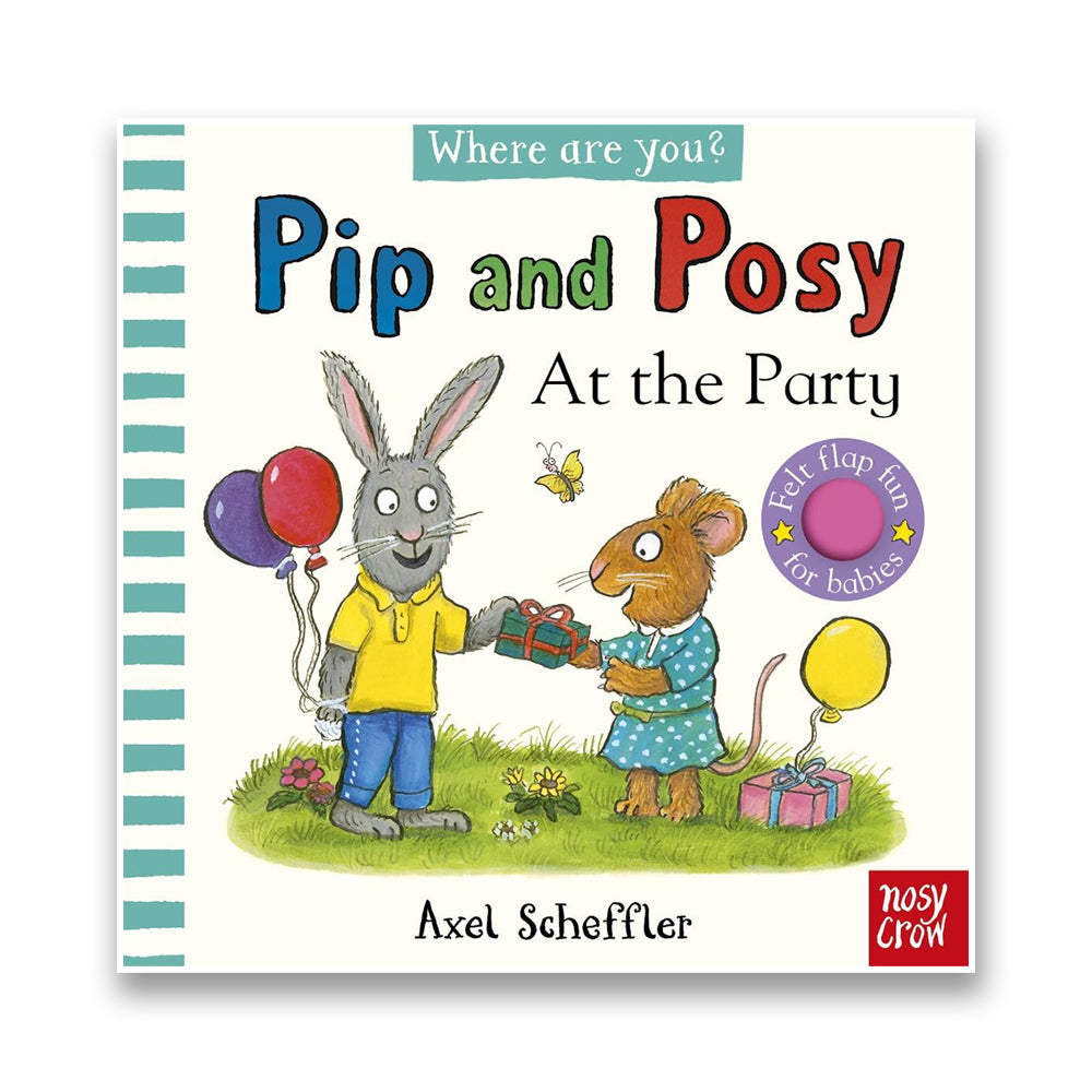 Pip and Posy, Where Are You? At the Party (A Felt Flaps Book)