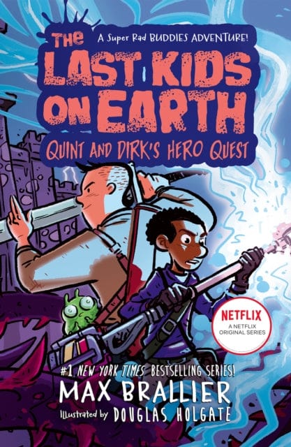 THE LAST KIDS ON EARTH: QUINT AND DIRK'S HERO QUEST