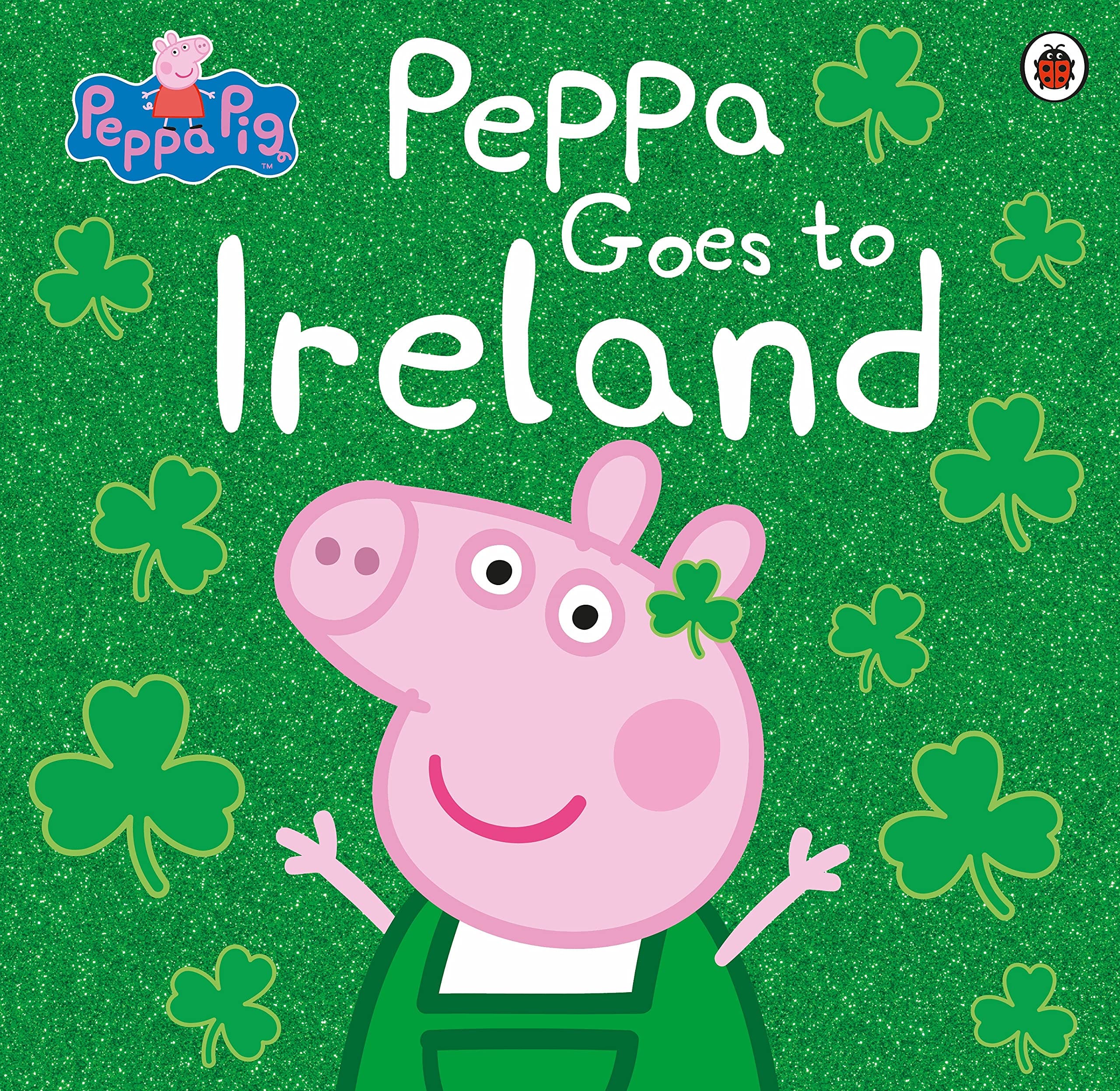 PEPPA PIG: PEPPA GOES TO IRELAND