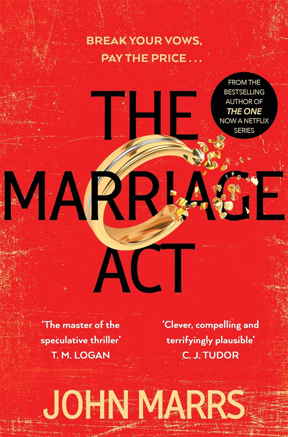 The Marriage Act : The unmissable speculative thriller from the author of The One