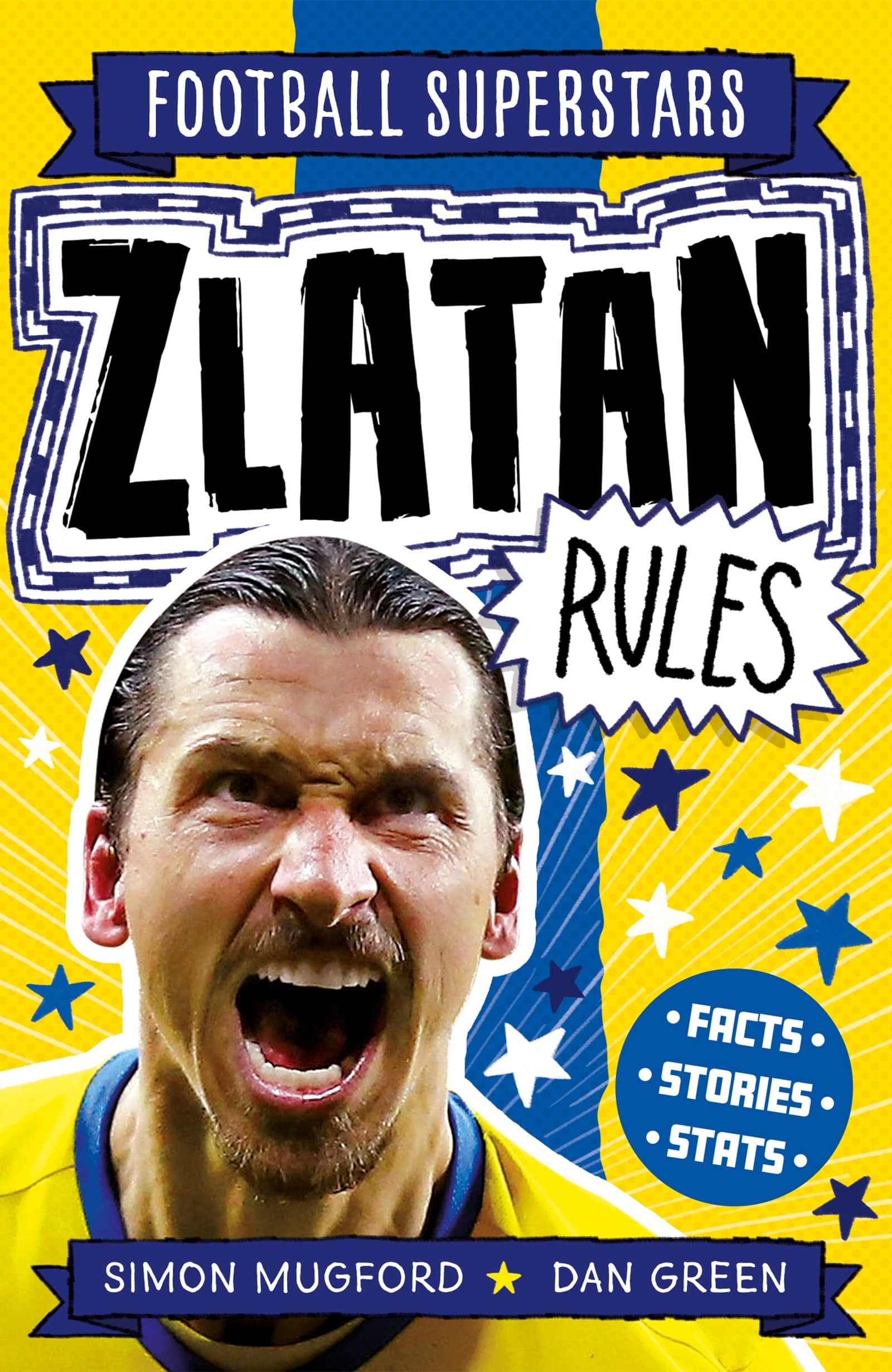 FOOTBALL SUPERSTARS: ZLATAN RULES