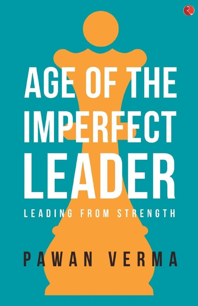 THE AGE OF THE IMPERFECT LEADER : A BOOK THAT DEMYSTIFIES THE COMPLEXITIES OF LEADERSHIP SUCCESS!